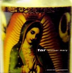 Mother Mary by Far