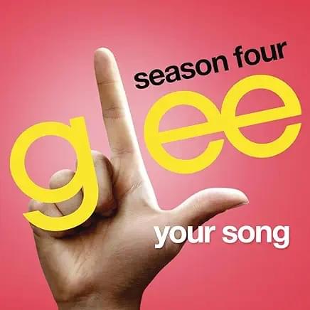 Album cover art for "Your Song" by Glee Cast