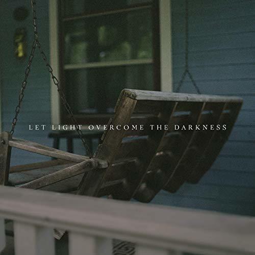 Album cover art for "Let Light Overcome the Darkness" by Our Last Night