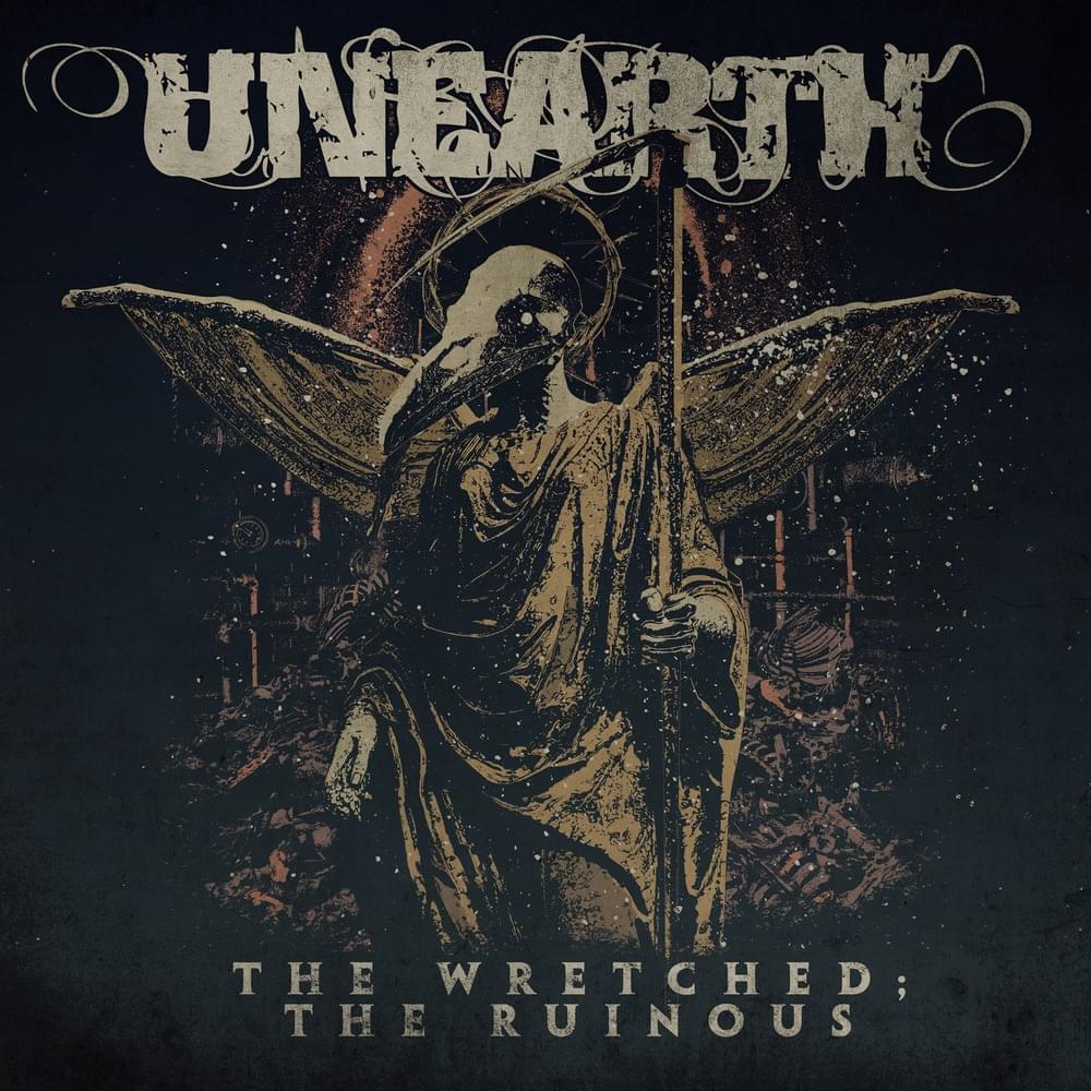 Album cover art for "The Wretched; The Ruinous" by Unearth