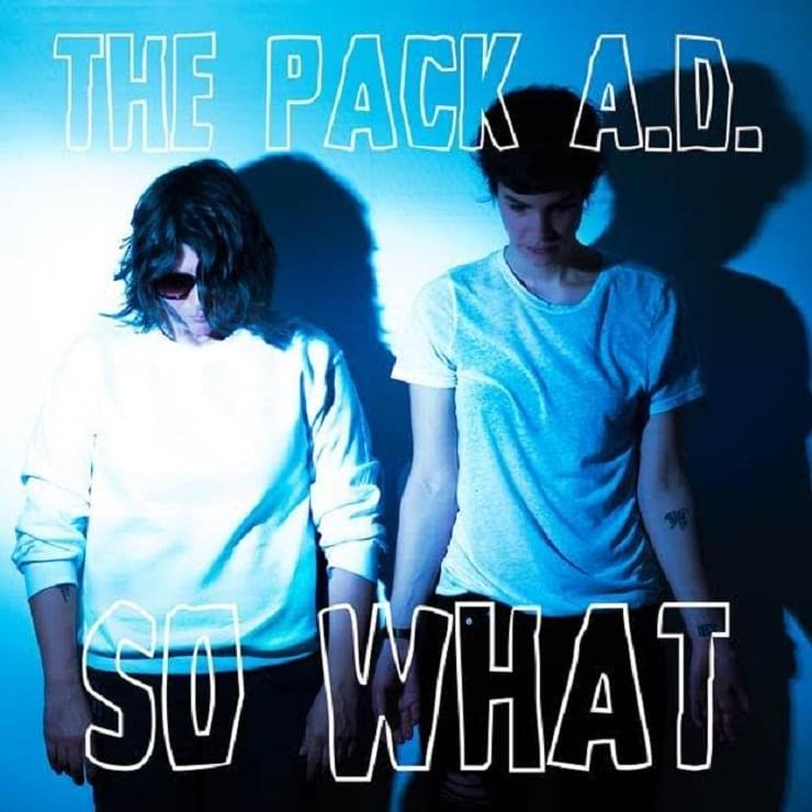 Album cover art for "So What" by The Pack a.d.