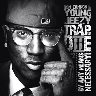 Album cover art for "Trap Or Die 2" by Jeezy & Bun B