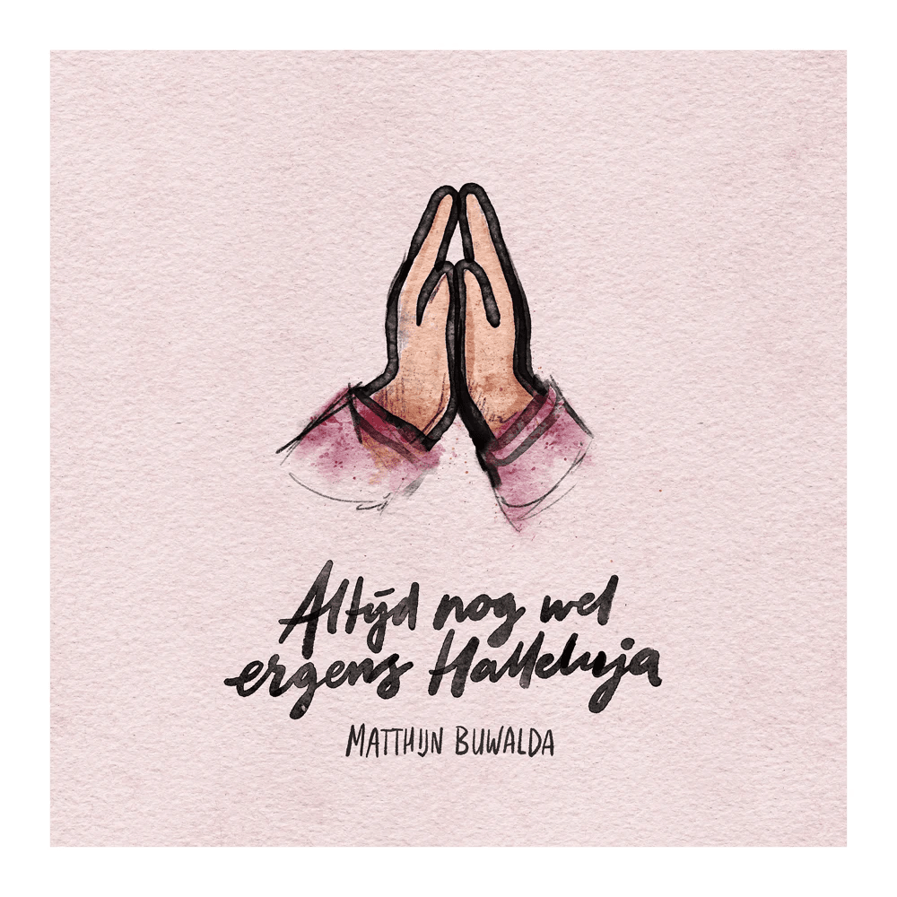 Album cover art for "Altijd nog wel ergens Halleluja" by Matthijn Buwalda