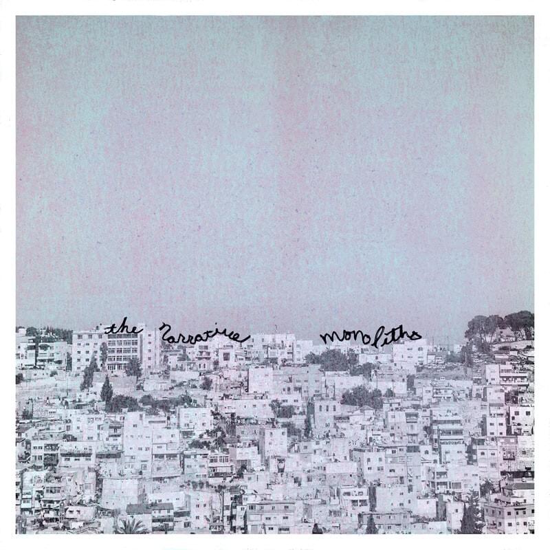 Monoliths by The Narrative