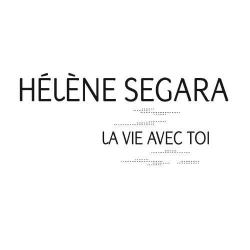 Album cover art for "La vie avec toi" by Hélène Ségara