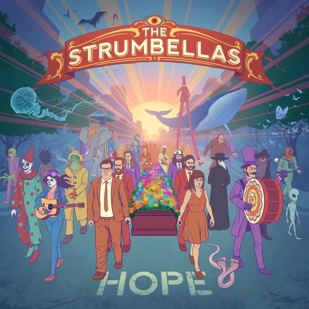 We Don’t Know by The Strumbellas