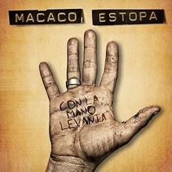 Album cover art for "Con la Mano Levantá (El Vecindario)" by Macaco & Estopa