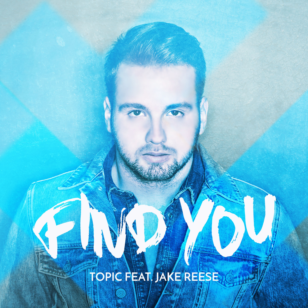 Album cover art for "Find You" by Topic & Jake Reese