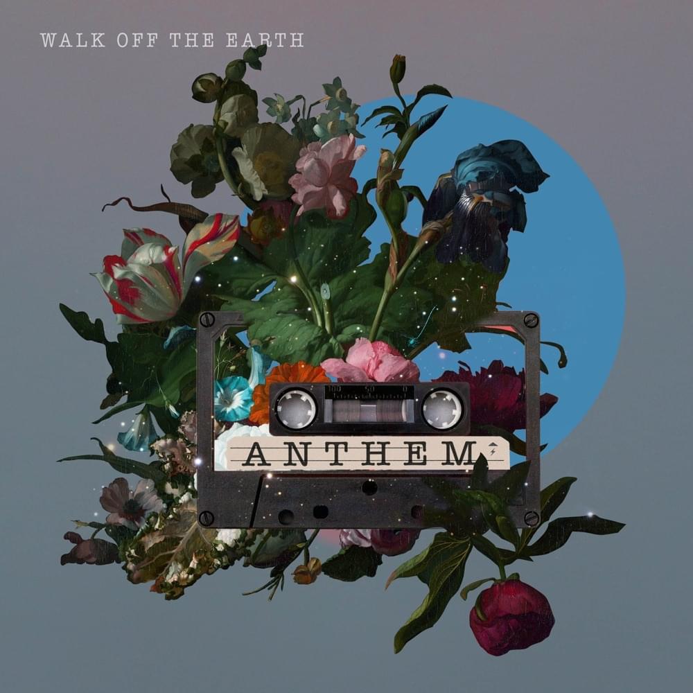 Album cover art for "Anthem" by Walk off the Earth