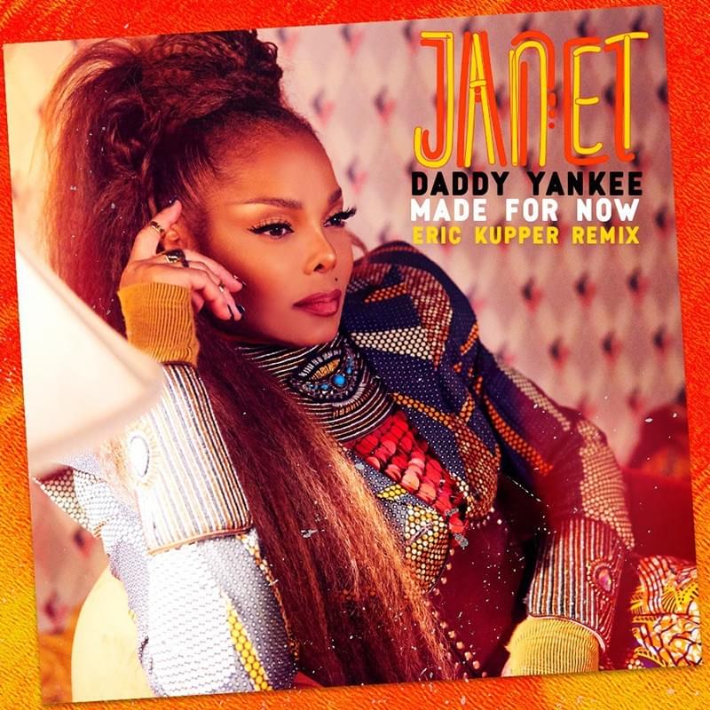 Album cover art for "Made for Now (Eric Kupper Radio Remix)" by Janet Jackson & Daddy Yankee