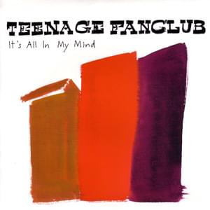 Album cover art for "It’s All in My Mind" by Teenage Fanclub
