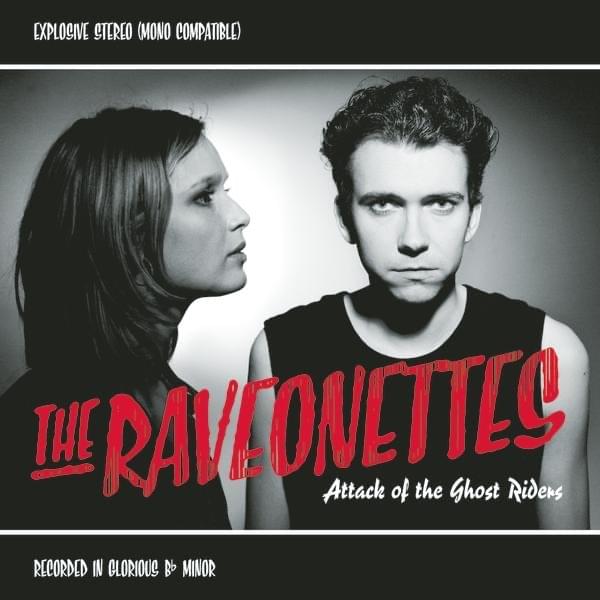 Album cover art for "Attack of the Ghost Riders" by The Raveonettes