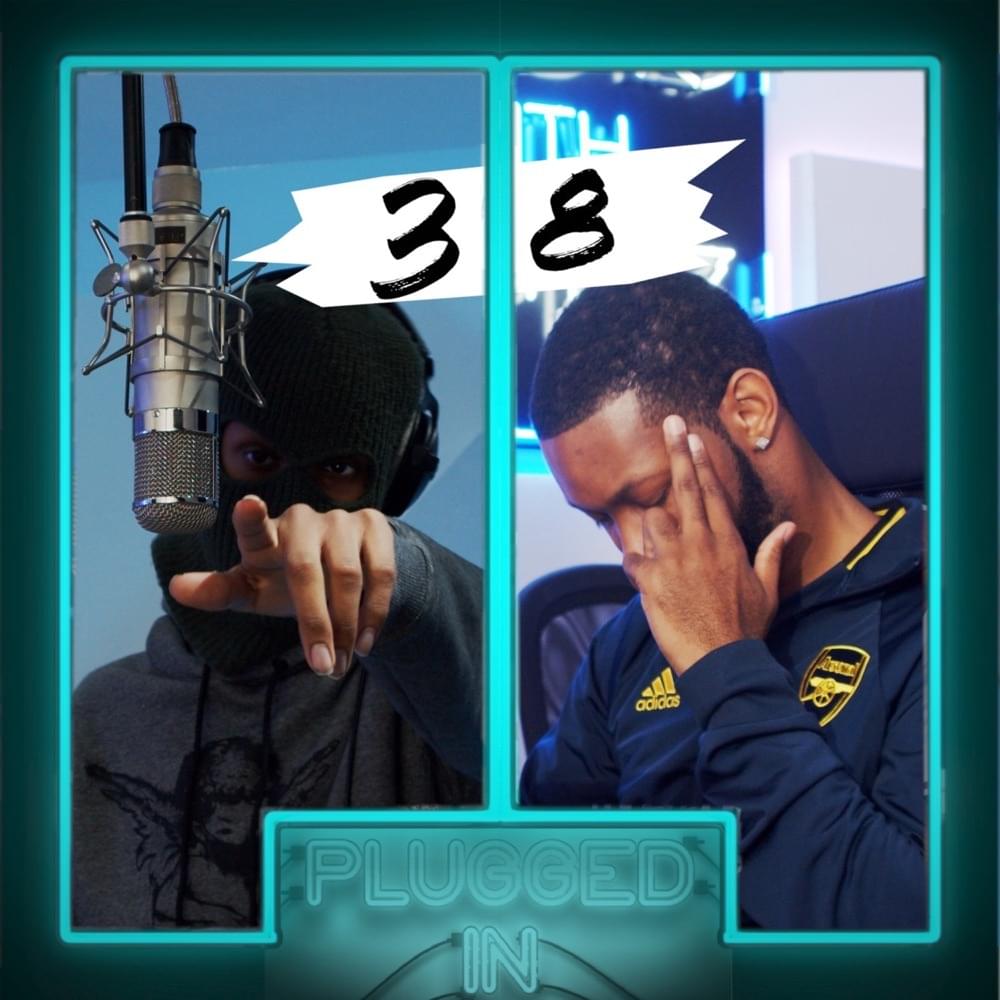 Album cover art for "38 x Fumez the Engineer - Plugged In Freestyle" by Fumez The Engineer