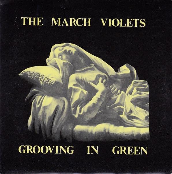 Album cover art for "Grooving In Green" by The March Violets