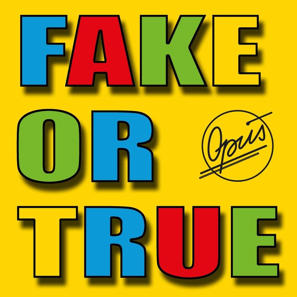 Album cover art for "Fake or True" by Opus