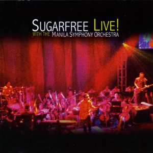 Cover image for Sugarfree Live! With the Manila Symphony Orchestra
