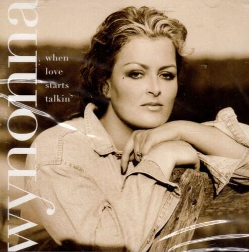 Album cover art for "When Love Starts Talkin’" by Wynonna