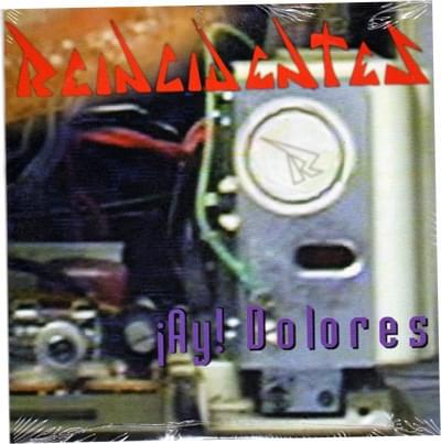 Album cover art for "¡Ay! Dolores" by Reincidentes