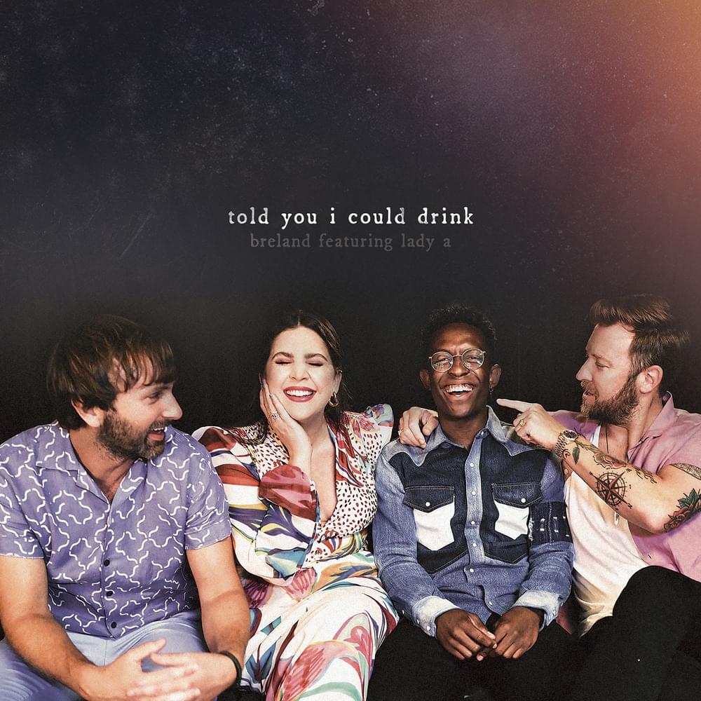 Album cover art for "Told You I Could Drink" by BRELAND & Lady A
