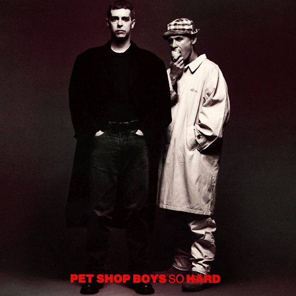 Album cover art for "So Hard" by Pet Shop Boys