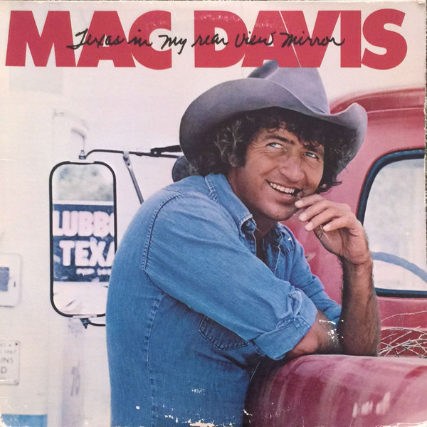 Texas In My Rear View Mirror by Mac Davis