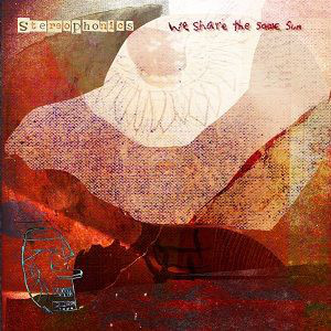Album cover art for "We Share the Same Sun" by Stereophonics