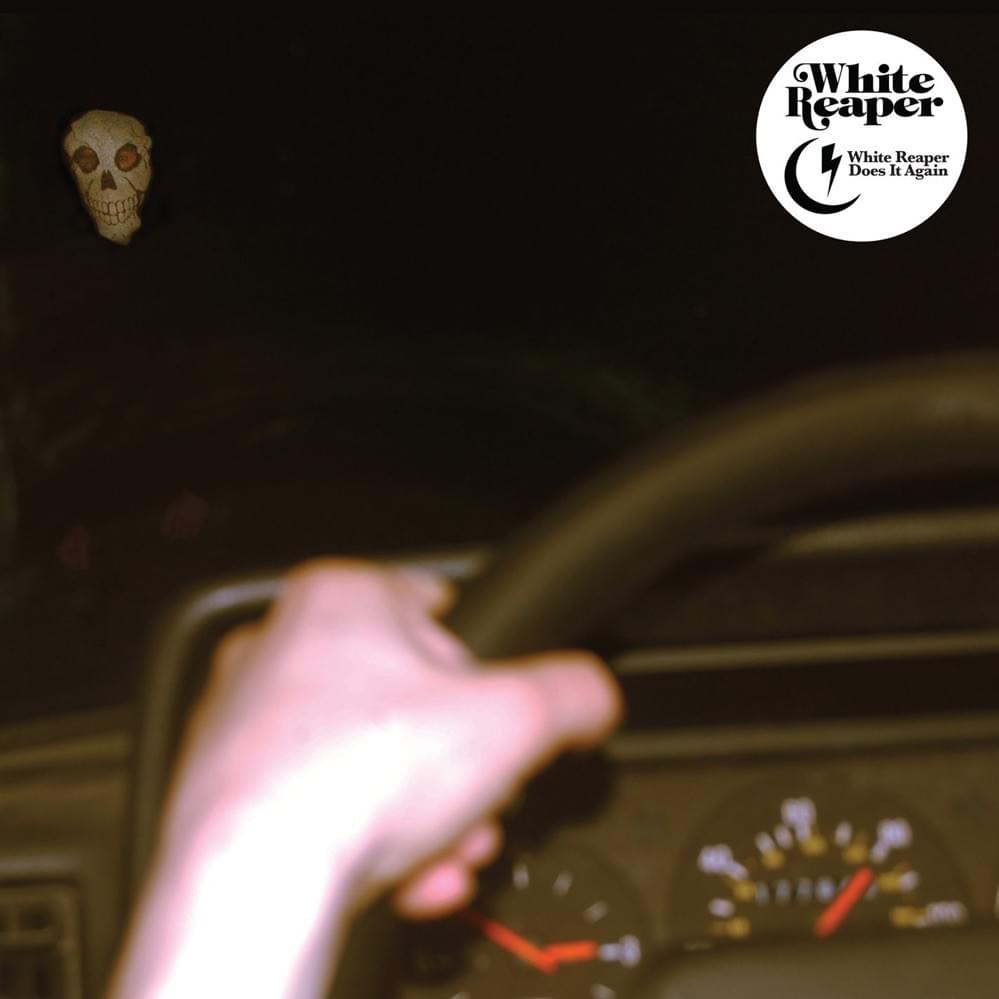 Cover image for White Reaper Does It Again