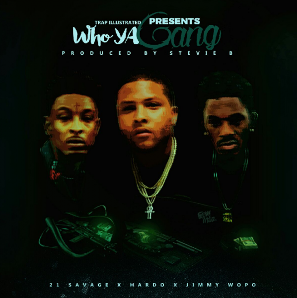 Who Ya Gang by Hardo