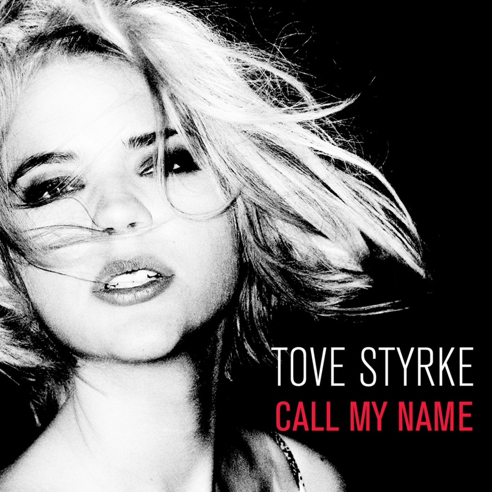 Album cover art for "Call My Name" by Tove Styrke