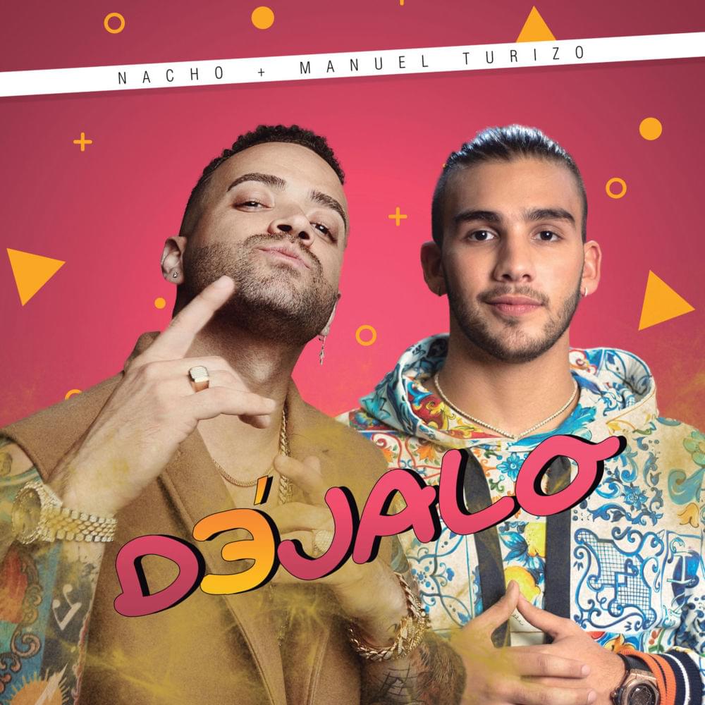 Déjalo by Nacho