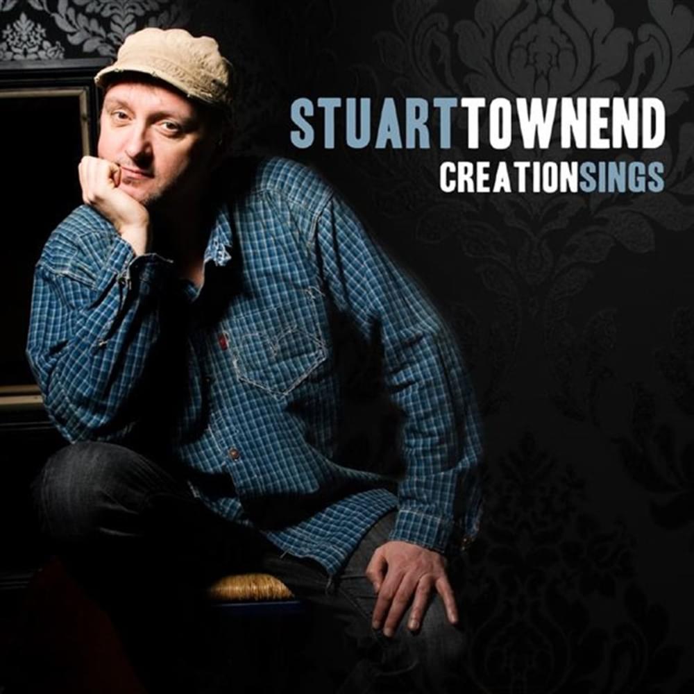 Album cover art for "Creation Sings" by Stuart Townend