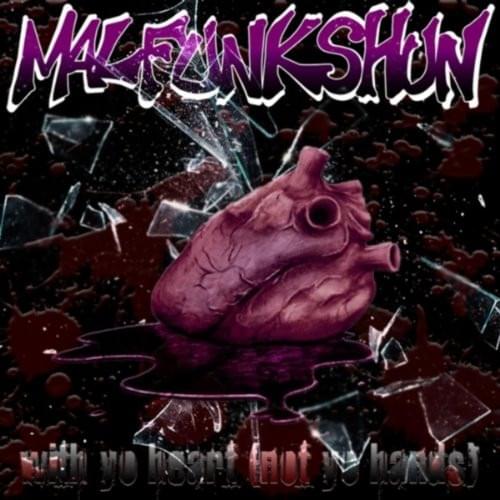 With Yo’ Heart Not Yo’ Hands by Malfunkshun