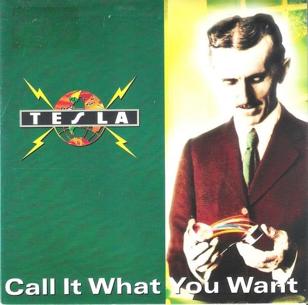 Album cover art for "Call It What You Want" by Tesla