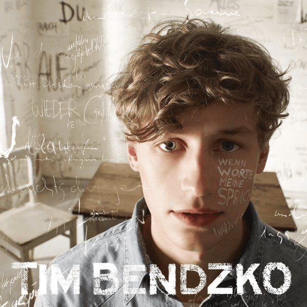 Wenn Worte meine Sprache wären by Tim Bendzko