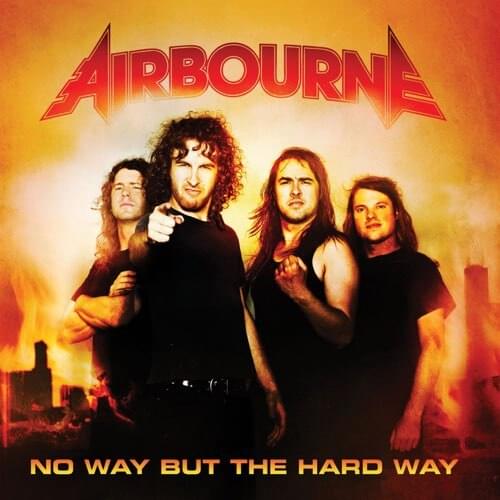 Album cover art for "No Way But The Hard Way" by Airbourne