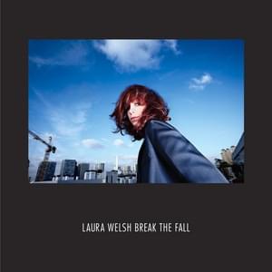 Break the Fall by Laura Welsh