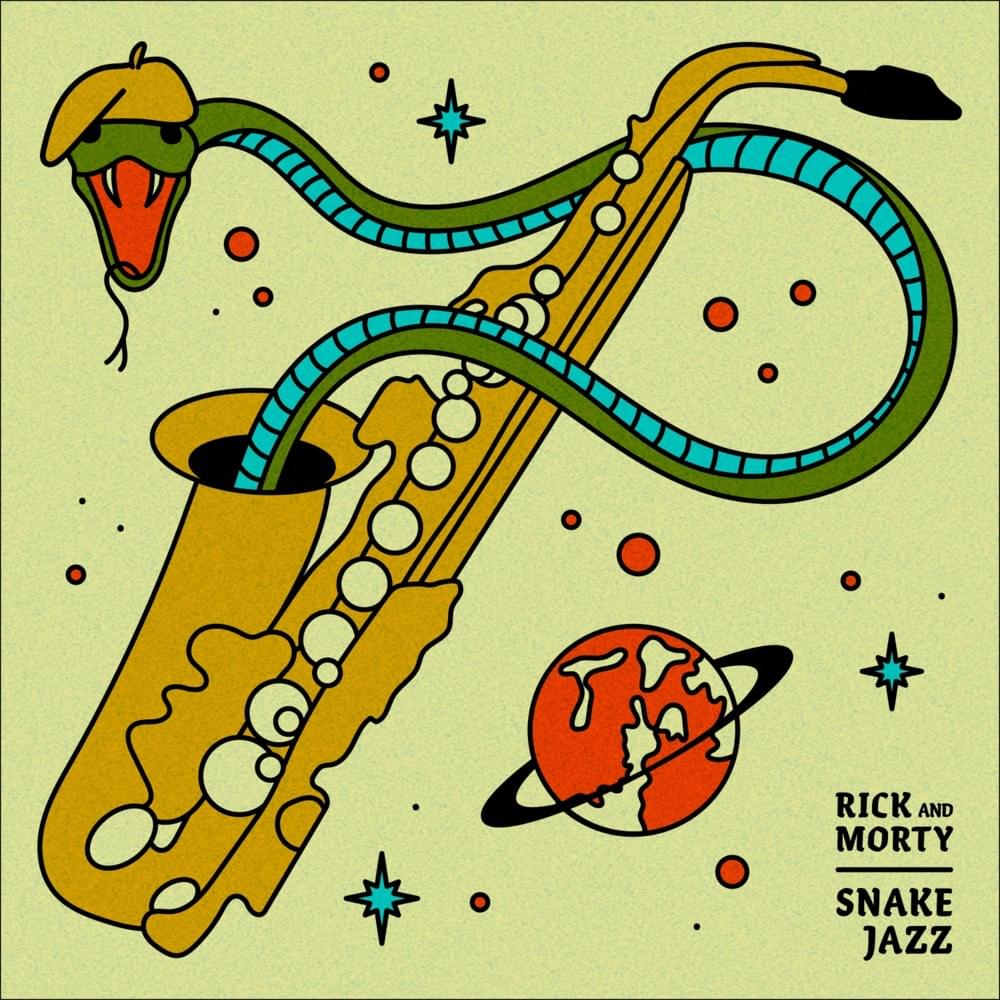 Album cover art for "Snake Jazz (From Rick and Morty: Season 4)" by Rick and Morty