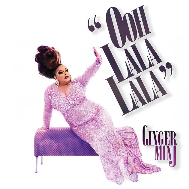 Album cover art for "Ooh Lala Lala" by Ginger Minj