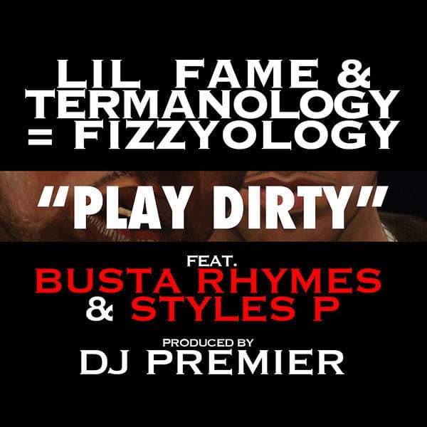 Album cover art for "Play Dirty" by Termanology & Styles P & Busta Rhymes