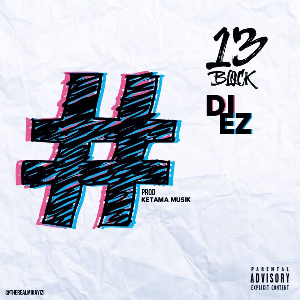 Album cover art for "DIEZ" by 13 Block