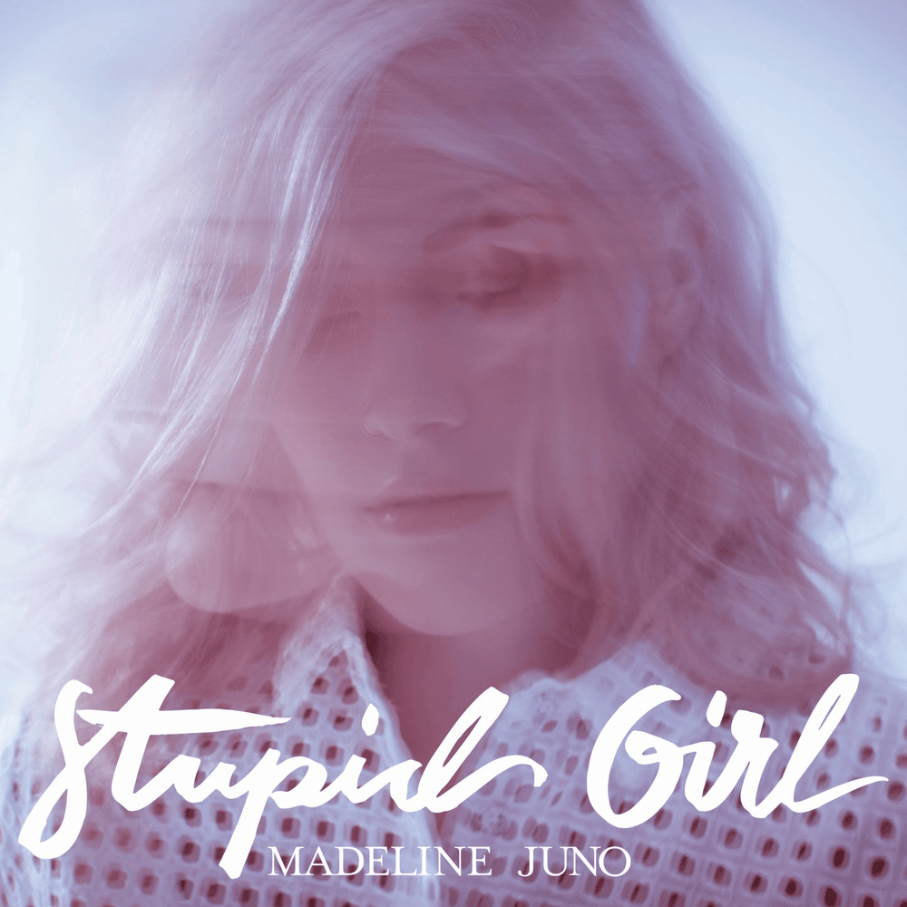 Album cover art for "Stupid Girl" by Madeline Juno