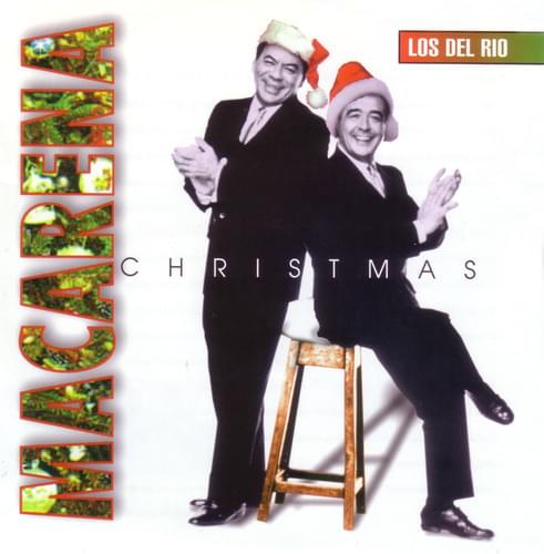 Album cover art for "Macarena Christmas (Joy Mix)" by Los del Río