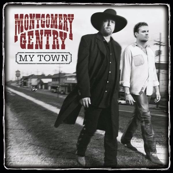 Album cover art for "My Town" by Montgomery Gentry