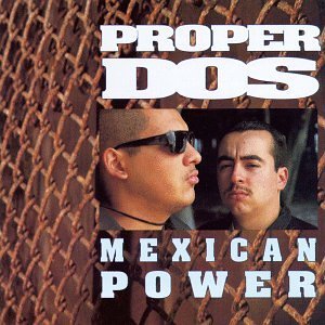 Mexican Power by Proper Dos