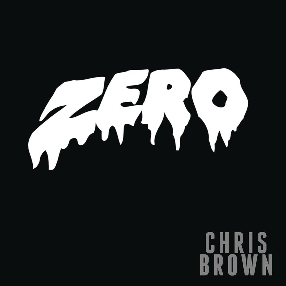 Album cover art for "Zero" by Chris Brown