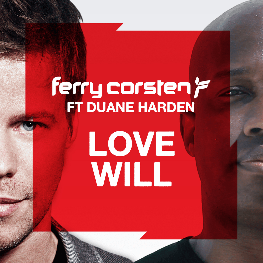 Album cover art for "Love Will (Album Mix)" by Ferry Corsten & Duane Harden