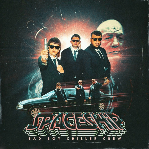 Album cover art for "Spaceship" by Bad Boy Chiller Crew
