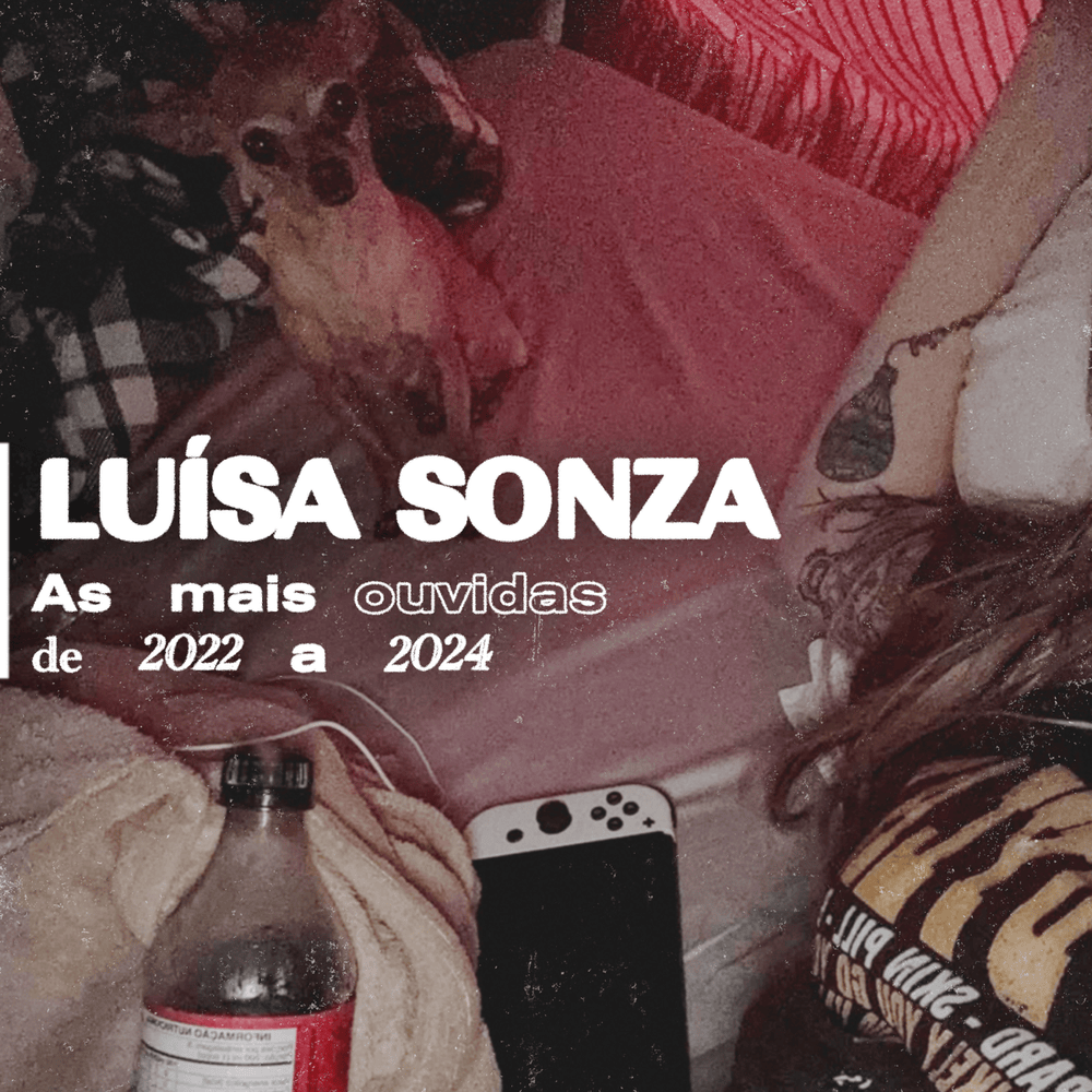 Cover image for Luísa Sonza - As Mais Ouvidas de 2022 a 2024 - Compilação