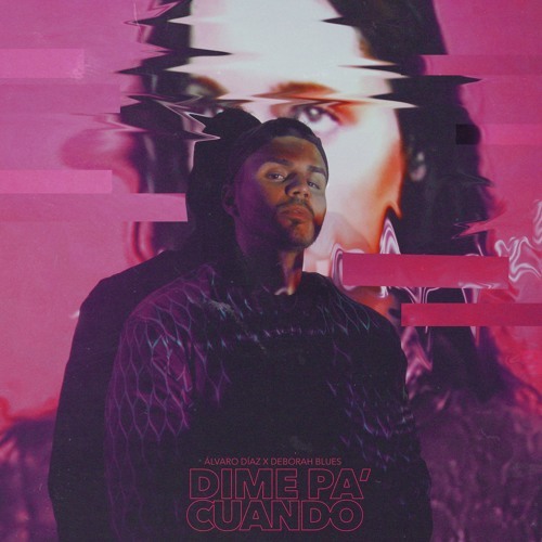 Album cover art for "Dime Pa’ Cuando" by Álvaro Díaz & Deborah Blues