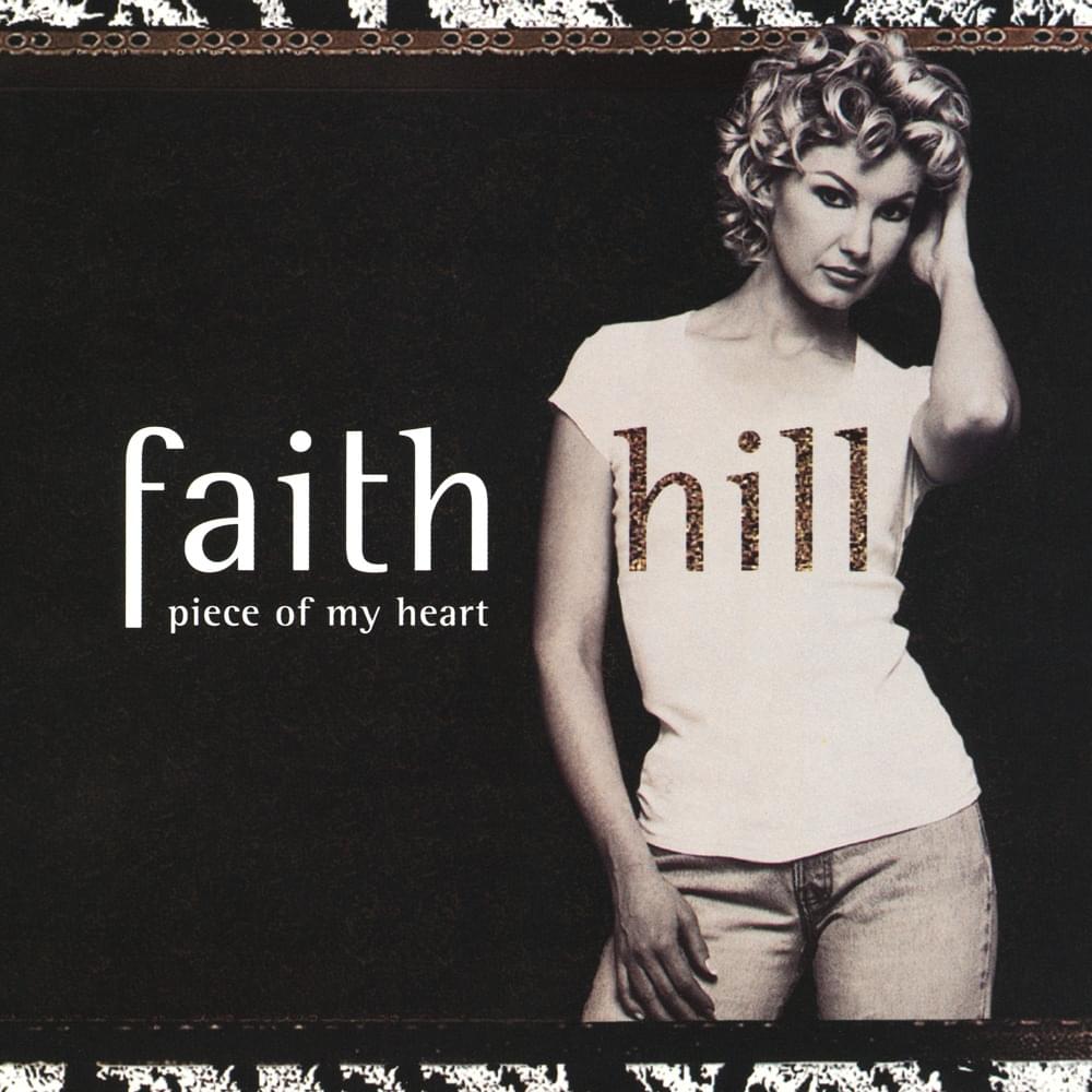 Album cover art for "Piece of My Heart" by Faith Hill